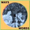 Ways & Words artwork