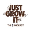 Just Grow It: The Podcast artwork