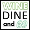 Wine, Dine, and 69 artwork
