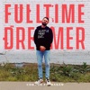 Fulltime Dreamer with Connor Flanagan artwork