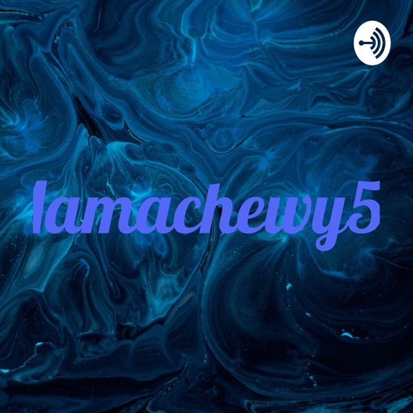 Mamachewy53 Artwork