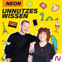 NEON Unnützes Wissen - der Podcast, den man nie mehr vergisst