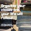 Organize Your Closet And Your Life Will Follow artwork
