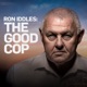 Ron Iddles: The Good Cop