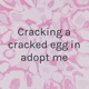 Cracking a cracked egg in adopt me