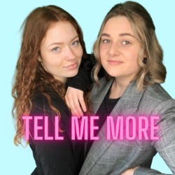 Tell Me More