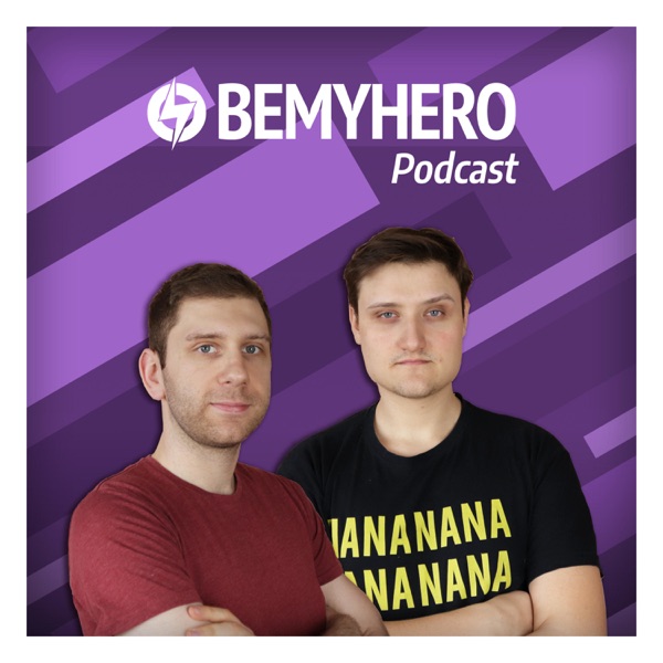 Be My Hero Podcast - Be My Hero Media -
