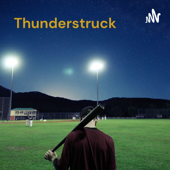 Thunderstruck: A Mental Aspects Fantasy Baseball Podcast - Eric