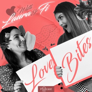 Love Bites with Laura & Guests