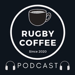 RUGBYCOFFEE Podcast