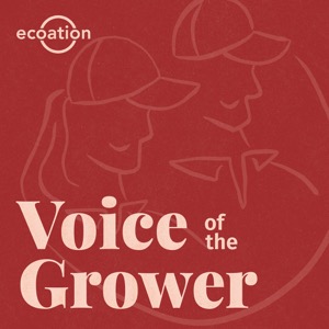 Voice of the Grower