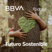 BBVA Futuro sostenible - BBVA Podcast