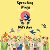 Sprouting Wings with Anu artwork
