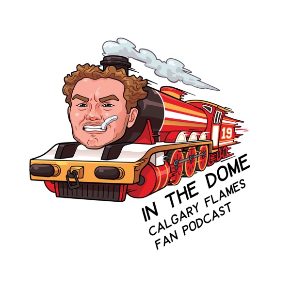 Artwork for In the Dome: Calgary Flames Fan Podcast