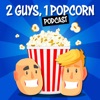 2 Guys, 1 Popcorn Podcast artwork