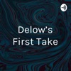Delow’s First Take artwork