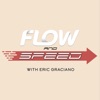 Flow and Speed with Eric Graciano artwork