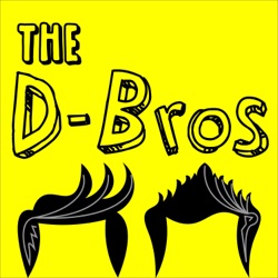 The D-Bros Podcast