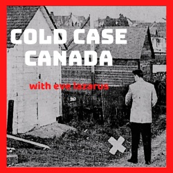 Introducing Season 4: Cold Case Canada Podcast