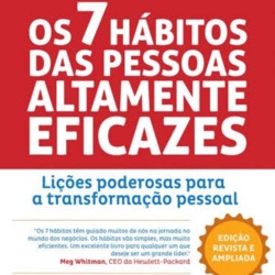 Os 7 Hábitos das Pessoas Altamente Eficazes