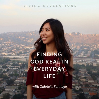 Living Revelations Podcast Living Revelations Podcast