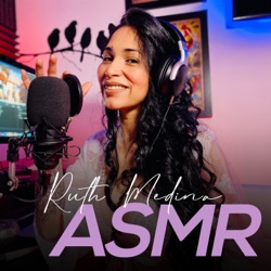 Ruth Medina ASMR