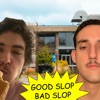 GOOD SLOP BAD SLOP artwork