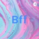 Bff (Trailer)