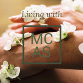 Living with MCAS - Kaydee Edralin