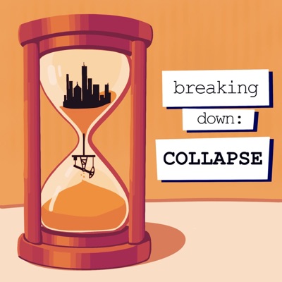 Breaking Down: Collapse Breaking Down: Collapse