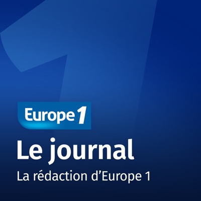 Le journal - Europe 1 Le journal - Europe 1
