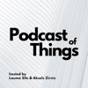 Podcast of Things