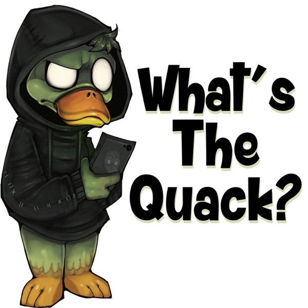What's The Quack?