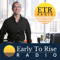 Early to Rise Radio