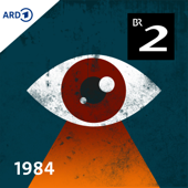 1984 - Hörspiel nach George Orwell - Bayerischer Rundfunk