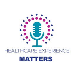 Why The Patient Experience Matters with Michelle “Missy” Moorhead, MSN