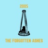 2005 - The Forgotten Ashes artwork