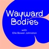 Wayward Bodies artwork