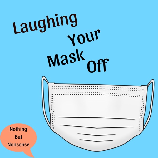 Laughing Your Mask Off Artwork