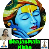BhajanMalaNisha - Bhajan Mala Nisha