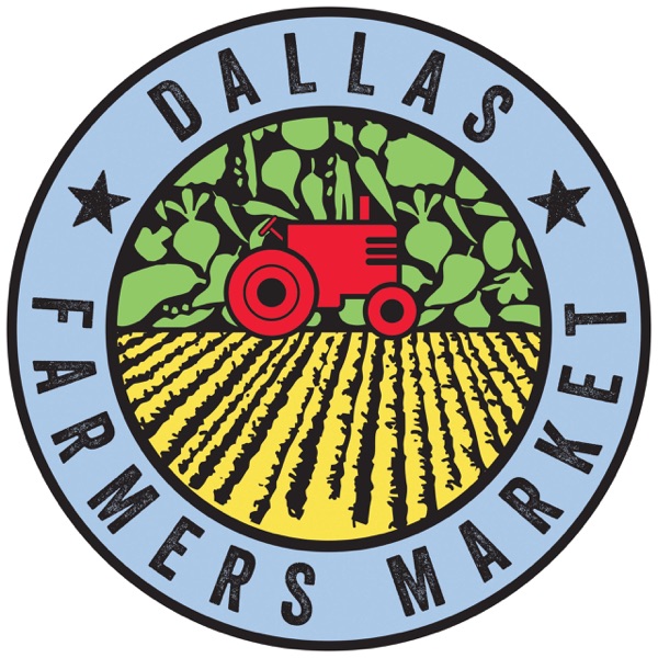 Rooted: A Dallas Farmers Market Podcast