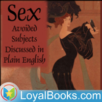 Sex – Avoided Subjects Discussed in Plain English by Henry Stanton podcast