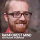 Rainforest Mind: Gifts, transactions and why it’s hard to stay grateful