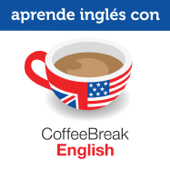 Aprende inglés con Coffee Break English - Coffee Break Languages