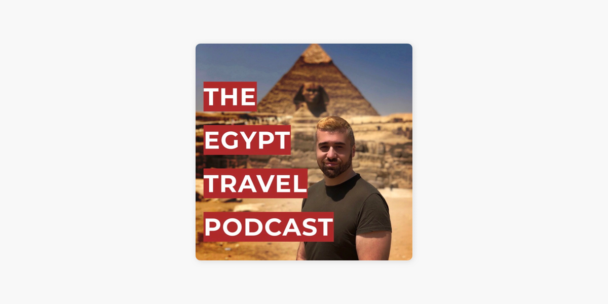 egypt travel podcast