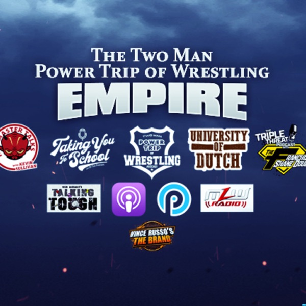 Two Man Power Trip of Wrestling Podcast Artwork
