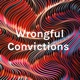 Wrongful Convictions US