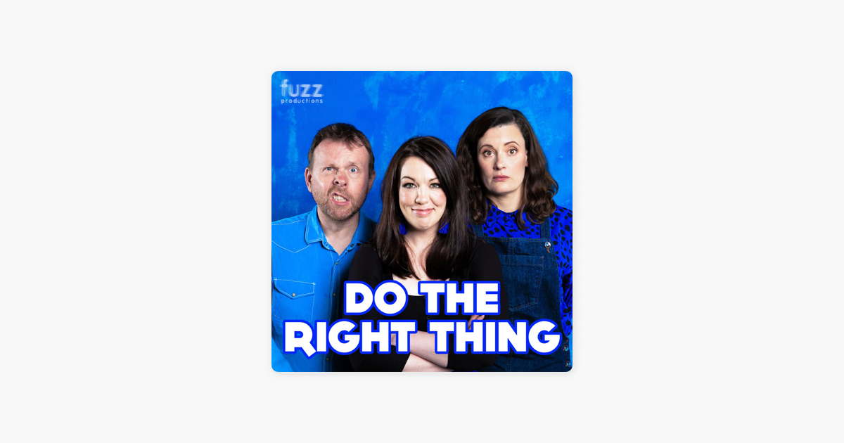 ‎Do The Right Thing on Apple Podcasts