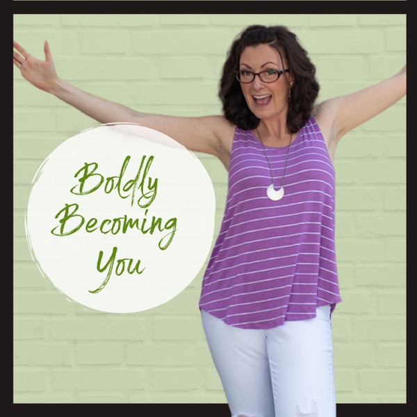 Boldly Becoming You Podcast Artwork
