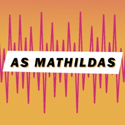 As Mathildas